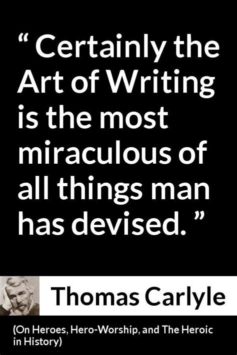 Thomas Carlyle Quote About Man From On Heroes Hero Worship And The