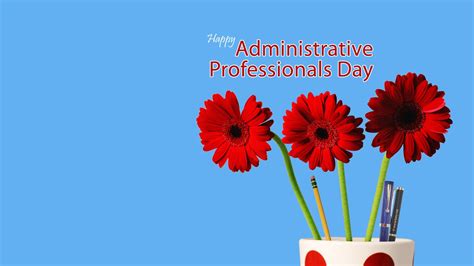 Free Administrative Professionals Day Ecards Make Someone S Day Brighter By Sending Thanksgiving