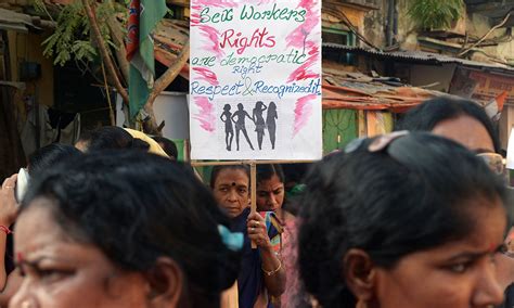Make Prostitution Legal Indian Sex Workers Demand World Dawncom