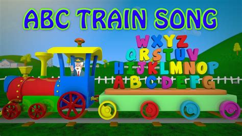 Abc Train Song Alphabet Song Nursery Rhyme For Kids And Childrens