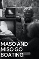 ‎Maso and Miso Go Boating (1976) directed by Nadja Ringart, Carole ...