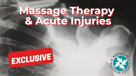 massage therapy and acute injuries american massage council