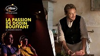 La Passion de Dodin Bouffant : la grande bouffe (Cannes 2023) - YouTube