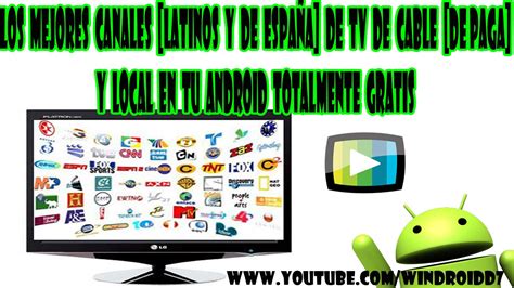 Como Ver Tv De Paga En Tu Android Totalmente Gratis Canales Latinos De Cable Y Locales Youtube