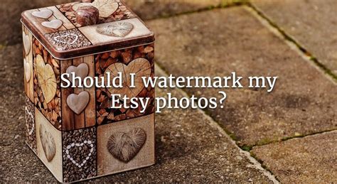 Should I Watermark My Etsy Photos Watermarkws Blog