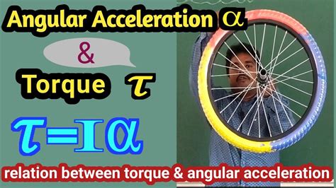 Angular Acceleration Torque Relation Between Torque And Angular
