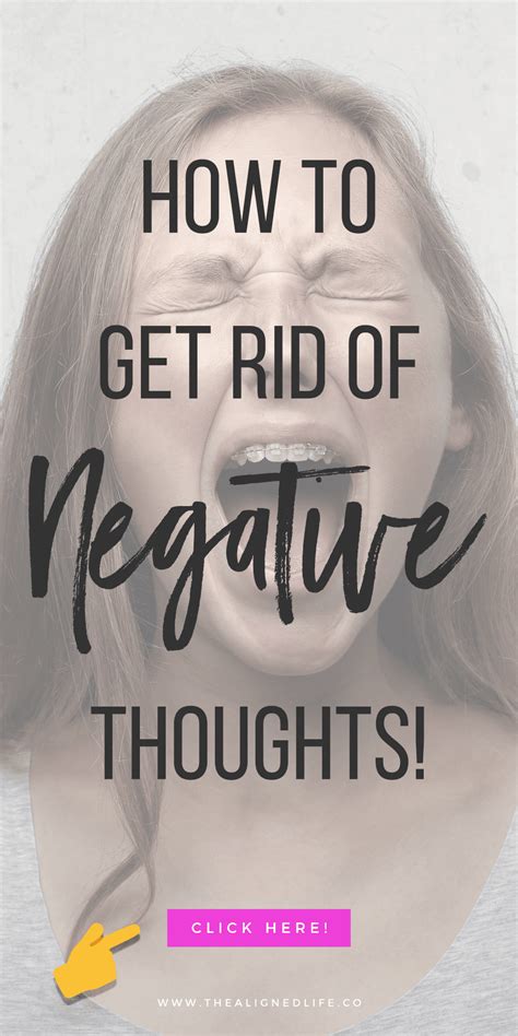 how to get rid of negative thoughts the aligned life