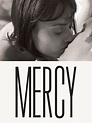 Mercy (2009) - Rotten Tomatoes