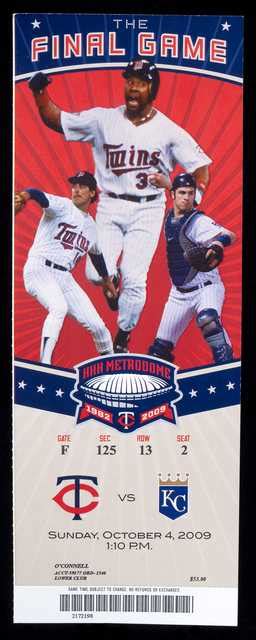 Ticket To The Final Minnesota Twins Game Played At The Metrodome Mnopedia
