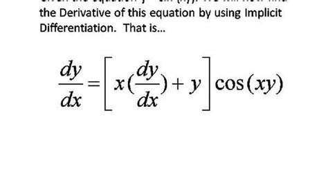 how to find dy dx by implicit differentiation given a similar equation as y sin xy sciencing