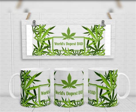 Worlds Dopest Dad Fathers Day Cannabis Mug Weed Lover Coffee Etsy
