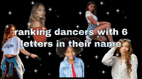 Ranking Dancers With 6 Letters In Their Name Youtube