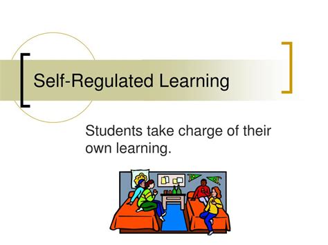 Ppt Self Regulated Learning Powerpoint Presentation Free Download