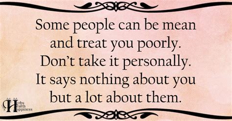 Some People Can Be Mean And Treat You Poorly ø Eminently
