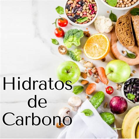 Hidratos De Carbono También Conocidos Como Carbohidratos O Glúcidos