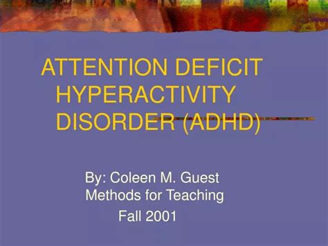PPT ATTENTION DEFICIT HYPERACTIVITY DISORDER ADHD PowerPoint
