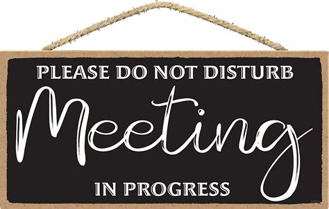 Do Not Disturb Meeting In Progress Door Sign In A Meeting Door Sign