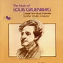 GM2015 Collage New Music: The Music of Louis Gruenberg – GM Recordings