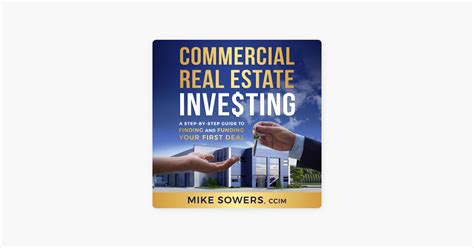 ‎commercial Real Estate Investing A Step By Step Guide To Finding And