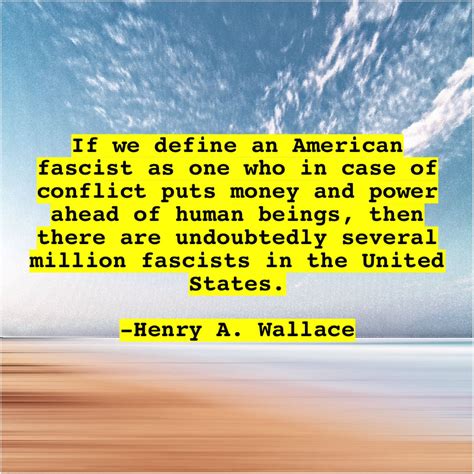 Henry Wallace Fascism Quote Maxixa