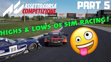 Assetto Corsa Competizione Career Part 5 HIGHS LOWS OF SIM RACING