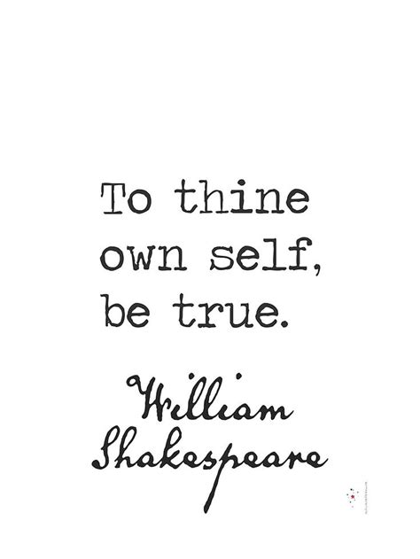 Shakespeare Quote To Thine Own Self Be True William Shakespeare On