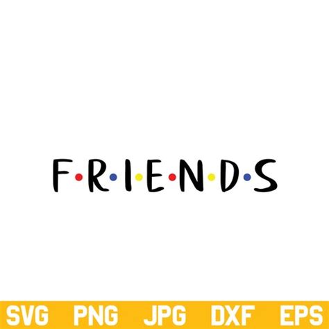 Friends Svg Friends Logo Svg Friends Tv Show Svg Friends Logo Svg