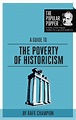 Amazon.co.jp: A Guide to The Poverty of Historicism (The Popular Popper ...