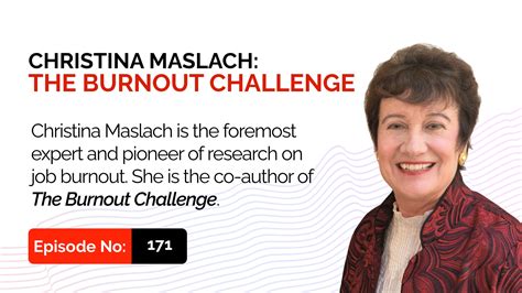 Christina Maslach The Burnout Challenge Ep