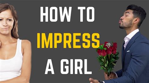 How To Impress The Girl You Like Youtube