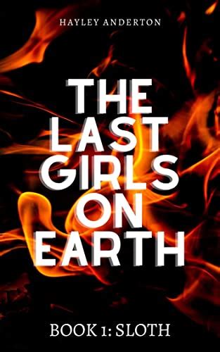 The Last Girls On Earth Ebook Anderton Hayley Kindle Store