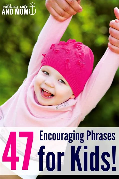 47 Encouraging Phrases For Kids Thatll Brighten Their Hearts