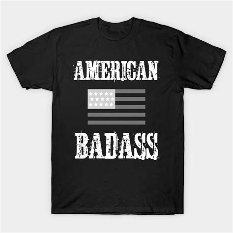 American Badass Flag American Classic T Shirt American Shirts Badass