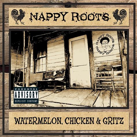 Watermelon Chicken And Gritz Nappy Roots Amazonfr Cd Et Vinyles