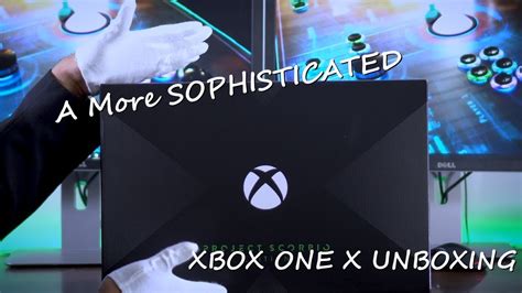 The Sophisticated Xbox One X Unboxing Project Scorpio Edition Youtube