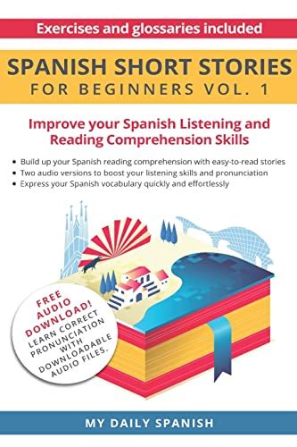 Spanish Short Stories For Beginners Improve Your Reading And