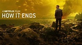 How It Ends |Teaser Trailer