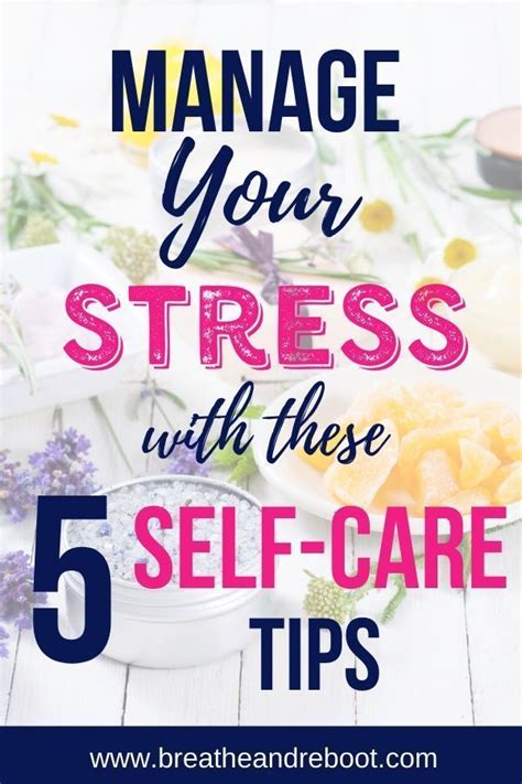 Help Manage Your Stress With 5 Simple Self Care Tips How To Relieve