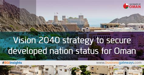 Vision 2040 Strategy To Secure Developed Nation Status For Oman