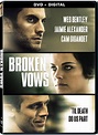 Broken Vows (2016) DVD Review | FlickDirect