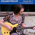 Buy Gillian Welch Boots No 1- The Official Revival Bootleg CD | Sanity