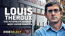 Watch Louis Theroux: The Return Of America’s Most Hated Family