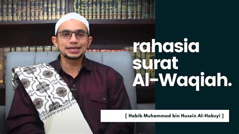 Check spelling or type a new query. Surat Al-Waqiah: Surat Penarik Dan Pembuka Pintu Rezeki | Habib Muhammad Al-Habsyi - YouTube