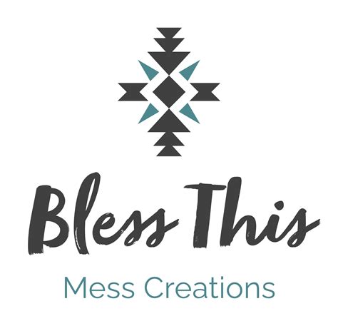 Bless This Mess Creations