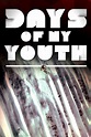 Days of My Youth | Rotten Tomatoes