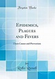 Epidemics, Plagues and Fevers, Rollo Russell | 9780656683086 | Boeken ...