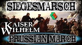 Kaiser - Wilhelm - Siegesmarsch Prussian march - Kaiser - Guilherme ...