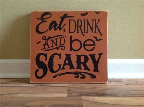 Eat Drink And Be Scary Wooden Sign Halloween Sign Halloween Decor Party