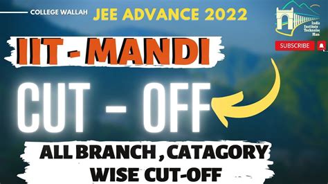 IIT MANDI IIT MANDI Cutoffs JEE Advanced 2022 All Branches