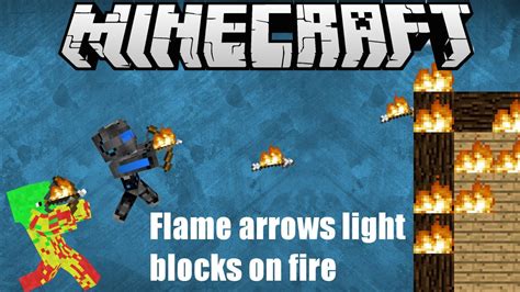 Make Flame Arrows Light Blocks On Fire Vanilla Minecraft 18 Youtube